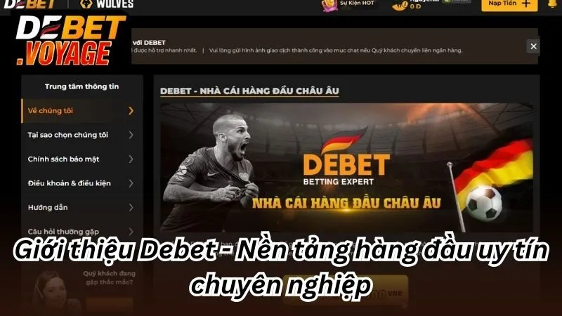 Giới thiệu Debet - Nền tảng hàng đầu uy tín chuyên nghiệp