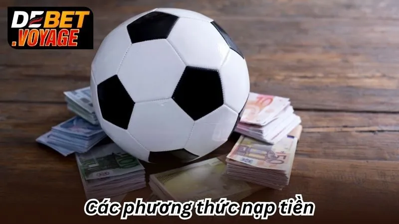 Các phương thức nạp tiền