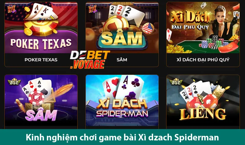 Xì dzach Spiderman Debet – Chia sẻ kinh nghiệm chơi cho người mới 3 Xì dzach Spiderman Debet – Chia sẻ kinh nghiệm chơi cho người mới