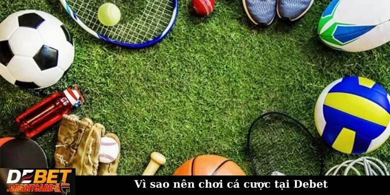 Có nên tham gia các chương trình khuyến mãi của casino trực tuyến không? 3 Vì sao nên chơi cá cược tại Debet?