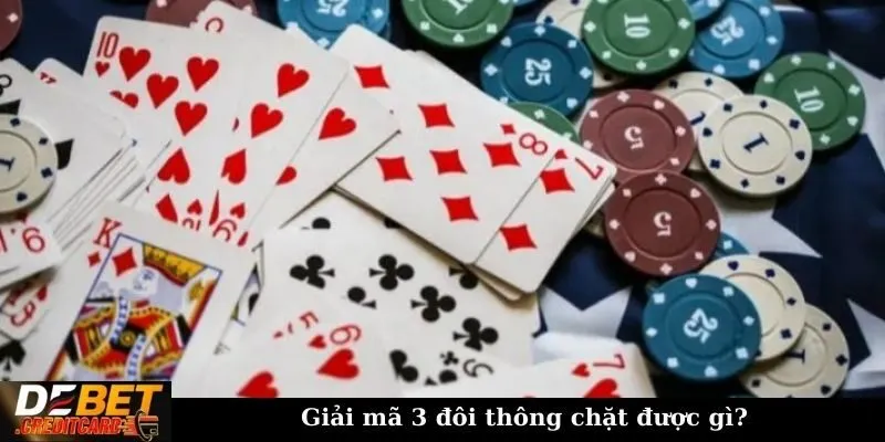 3 đôi thông chặt được gì trong tiến lên? Giải mã từ A - Z 2 Giải mã 3 đôi thông chặt được gì?